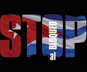 ¡EXIGIMOS PONER FIN AL INHUMANO BLOQUEO CONTRA EL PUEBLO DE CUBA!