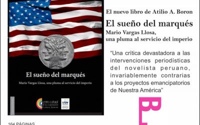 En unos días más verá la luz mi más reciente libro (¡no mi último, porque pienso seguir escribiendo!), dedicado a mi “amigo” Vargas Llosa y sus lamentables y reaccionarias intervenciones periodísticas, siempre a favor del imperio.  En  la Preventa lo venderán baratísimo: ¡800 pesos argentinos! Si estás en el extranjero comunicate y te informarán de su costo y posibilidades de envío. Un esfuerzo edito