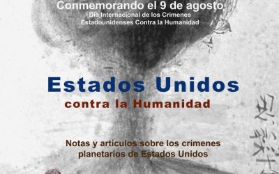 Estados Unidos contra la Humanidad, notas y artículos sobre los crímenes planetarios de Washington