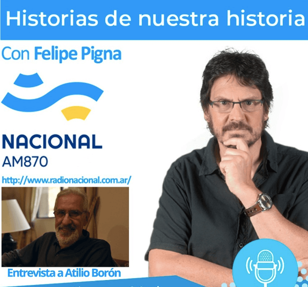 Felipe Pigna entrevista a Atilio Boron en Radio Nacional