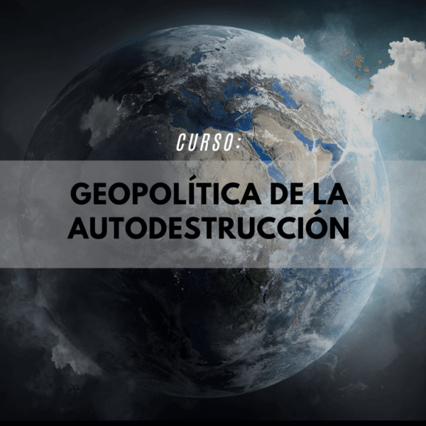 Geopolítica de la autodestrucción