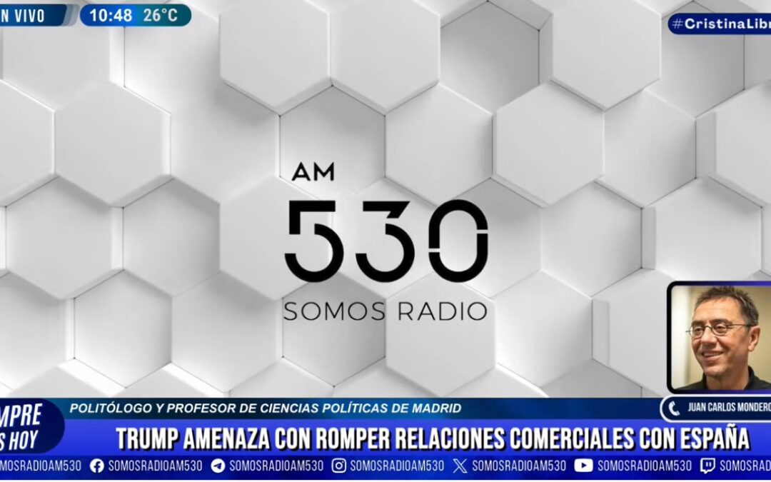 JUAN CARLOS MONEDERO | TRUMP AMENAZA CON ROMPER RELACIONES COMERCIALES CON ESPAÑA | SIEMPRE ES HOY