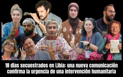 18 días secuestrados en Libia: una nueva comunicación confirma la urgencia de una intervención humanitaria